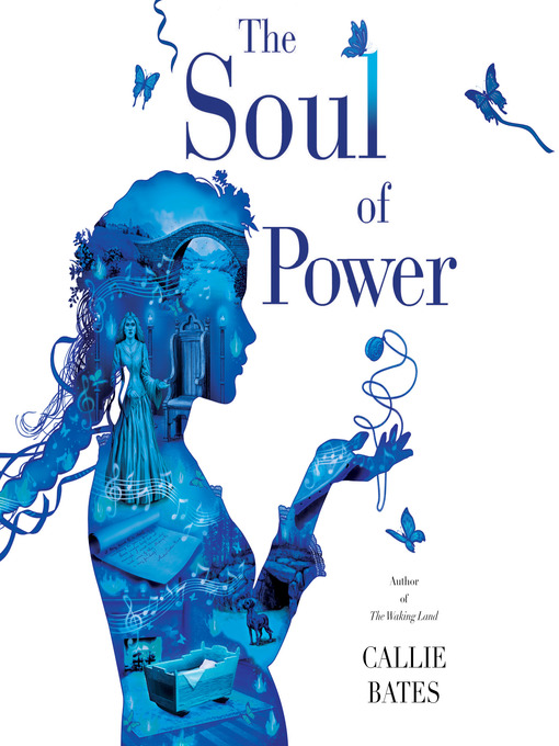 Title details for The Soul of Power by Callie Bates - Available